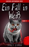 Ein Fall in Weiß - Janet Evans - 9781507135792