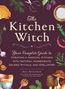 The Kitchen Witch - Skye Alexander - 9781507220887