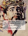 Becket and Other Plays - TENNYSON,  Alfred - 9781507604199