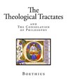 The Theological Tractates - Boethius - 9781507663912
