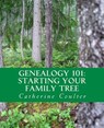 Genealogy 101: Starting Your Family Tree - Catherine Coulter - 9781508450504