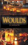 Woulds - J L Wilson - 9781509221851