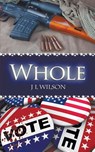 Whole - J L Wilson - 9781509228829
