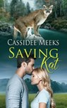 Saving Kat - Cassidee Meeks - 9781509237685