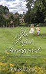The Perfect Arrangement - Susan Payne - 9781509241385