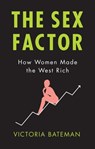 The Sex Factor - Victoria Bateman - 9781509526802