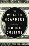 The Wealth Hoarders - Chuck Collins - 9781509543489