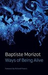 Ways of Being Alive - Baptiste Morizot - 9781509547210