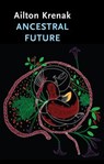 Ancestral Future - Ailton Krenak - 9781509560745