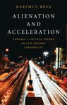 Alienation and Acceleration - Hartmut Rosa - 9781509572083
