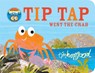TIP TAP Went the Crab - Tim Hopgood - 9781509834136