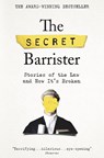 The Secret Barrister - The Secret The Secret Barrister - 9781509841141