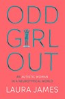Odd Girl Out - Laura James - 9781509843824