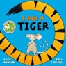 I am a Tiger - Karl Newson - 9781509855155