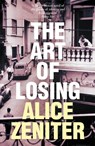 The Art of Losing - Alice Zeniter - 9781509884148
