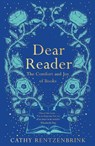 Dear Reader - Cathy Rentzenbrink - 9781509891559