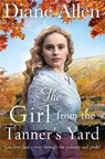 The Girl from the Tanner's Yard - Diane Allen - 9781509895250