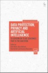 Data Protection, Privacy and Artificial Intelligence, Volume 17 - Eleni (Tilburg University Kosta ; Dara (FIZ Karlsruhe Hallinan ; Paul (Vrije Universiteit Brussel De Hert - 9781509983971