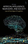 Artificial Intelligence, NeuroData, and Society - MR (Independent Consultant Leiser - 9781509993666