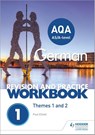 AQA A-level German Revision and Practice Workbook: Themes 1 and 2 - Paul Elliott - 9781510416765