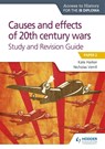 Access to History for the IB Diploma: Causes and effects of 20th century wars Study and Revision Guide - Nicholas Verrill ; Kate Harker - 9781510432376