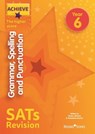 Achieve Grammar Spelling Punctuation Revision Higher (SATs) - Marie Lallaway ; Madeleine Barnes - 9781510442870