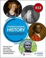 Understanding History: Key Stage 3: Britain in the wider world, Roman times-present - Michael Riley ; Alex Ford ; Kath Goudie ; Richard Kennett - 9781510454675