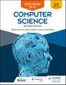 OCR GCSE Computer Science, Second Edition - George Rouse ; Lorne Pearcey ; Gavin Craddock ; Ian Paget - 9781510484160