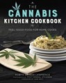 The Cannabis Kitchen Cookbook - Robyn Griggs Lawrence ; Povy Kendal Atchison - 9781510700598