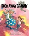 Rock Away Granny - Dandi Daley Mackall - 9781510708365