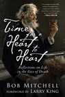 Time for a Heart-to-Heart - Bob Mitchell - 9781510724419