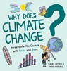 Why Does Climate Change?: Investigate the Causes with Erica and Sven - Laura Ertimo - 9781510763142