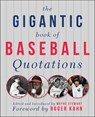 The Gigantic Book of Baseball Quotations - Wayne Stewart - 9781510766280