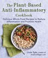 The Plant-Based Anti-Inflammatory Cookbook - Linda Tyler - 9781510777361