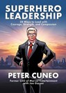 Superhero Leadership - Peter Cuneo ; Joe Garner - 9781510783850
