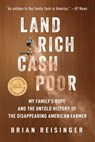 Land Rich, Cash Poor - Brian Reisinger - 9781510783898