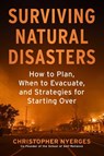 Surviving Natural Disasters - Christopher Nyerges - 9781510785991