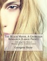 The Black Moth, a Georgian Romance - HEYER,  Georgette - 9781511452472