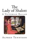 The Lady of Shalott - TENNYSON,  Alfred - 9781511591362