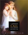 A Serious Call to a Devout and Holy Life - William Law - 9781511773751