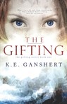 The Gifting - K E Ganshert - 9781511995375