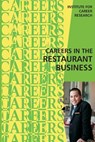 Careers in the Restaurant Business - Institute for Career Research - 9781512007602