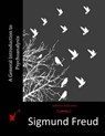 A General Introduction to Psychoanalysis - Sigmund Freud - 9781512064438