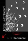 Erema; Or, My Father's Sin - BLACKMORE,  R. D. - 9781512198270