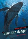 Dive into Danger - Kelly Milner Halls ; Phil Parks - 9781512404630