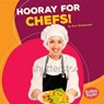Hooray for Chefs! - WALDENDORF,  Kurt - 9781512414394