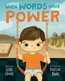 When Words Have Power - Lisa Chong - 9781513142142
