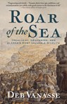 Roar of the Sea - Deb Vanasse - 9781513209579