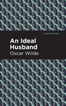 An Ideal Husband - Oscar Wilde - 9781513271224
