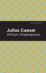 Julius Caesar - SHAKESPEARE,  William - 9781513271774